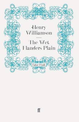 Henry Williamson - The Wet Flanders Plain, Häftad