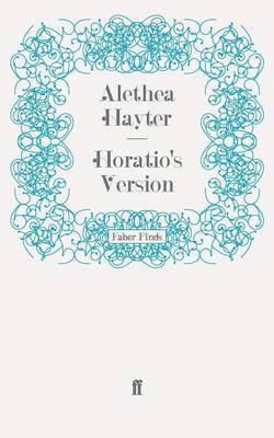 Alethea Hayter - Horatio's Version, Häftad