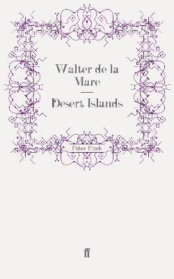 Walter de la Mare - Desert Islands, Häftad