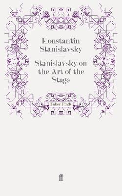 bokomslag Stanislavsky on the Art of the Stage