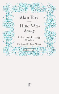 Alan Ross - Time Was Away, Häftad