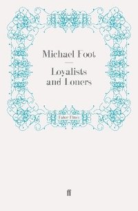 bokomslag Loyalists and Loners