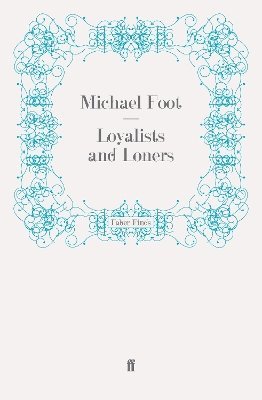 bokomslag Loyalists and Loners