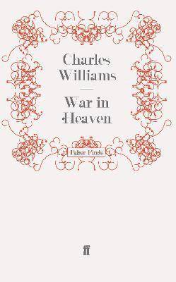 Charles Williams - War in Heaven, Häftad