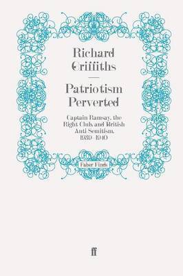 Richard Griffiths - Patriotism Perverted, Häftad