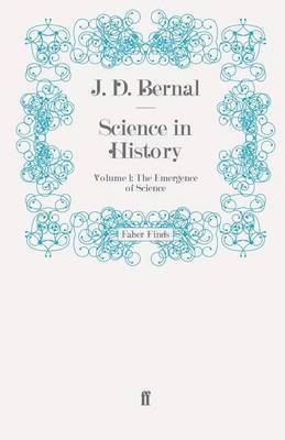J. D. Bernal - Science in History, Häftad