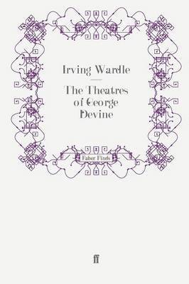 bokomslag Theatres of George Devine