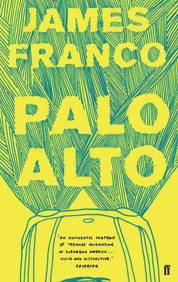 James Franco - Palo Alto, Häftad
