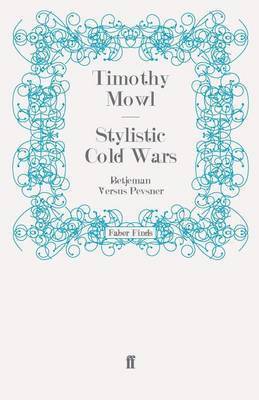 Timothy Mowl - Stylistic Cold Wars, Häftad