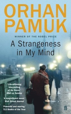 Orhan Pamuk - Strangeness in My Mind, Häftad