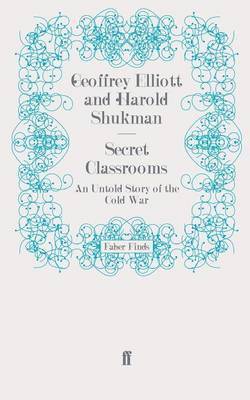 Geoffrey Elliott, Harold Shukman - Secret Classrooms, Häftad