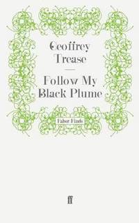 bokomslag Follow My Black Plume