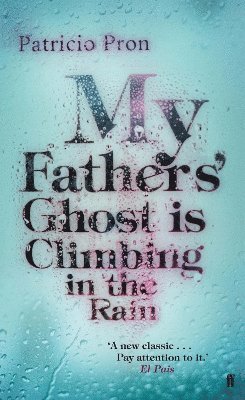 My Fathers' Ghost is Climbing in the Rain 1