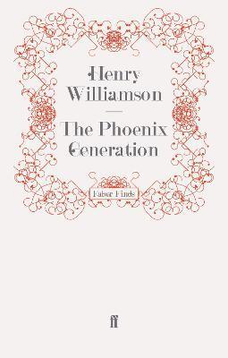 Henry Williamson - Phoenix Generation, Häftad