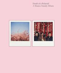 bokomslag Death of a Polaroid - A Manics Family Album