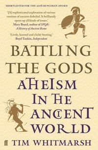 bokomslag Battling the Gods: Atheism in the Ancient World