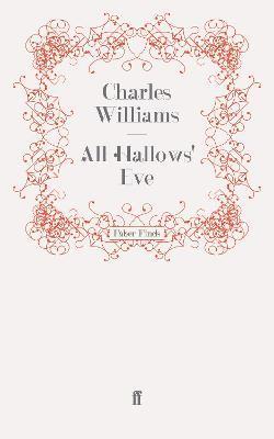 Charles Williams - All Hallows' Eve, Häftad