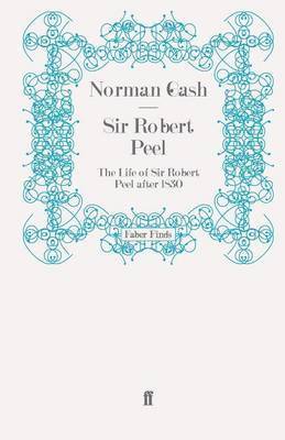 Norman Gash - Sir Robert Peel, Häftad