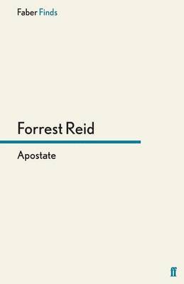 Forrest Reid - Apostate, Häftad
