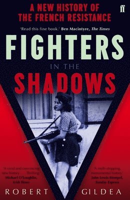 Robert Gildea - Fighters in the Shadows, Häftad