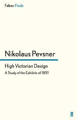 Nikolaus Pevsner - High Victorian Design, Häftad