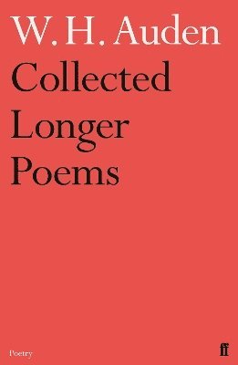 W.H. Auden - Collected Longer Poems, Häftad