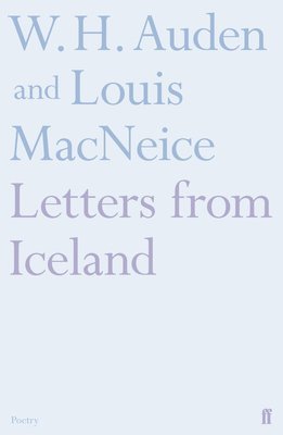Louis MacNeice, W.H. Auden - Letters from Iceland, Häftad