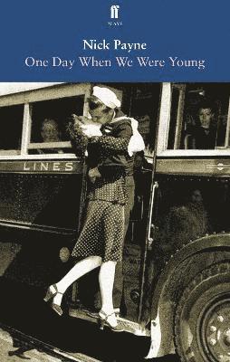 Nick Payne - One Day When We Were Young, Häftad