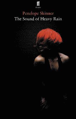 Penelope Skinner - Sound of Heavy Rain, Häftad
