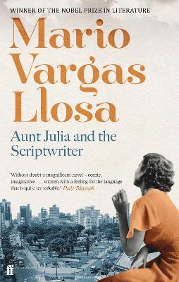 Mario Vargas Llosa - Aunt Julia and the Scriptwriter, Häftad