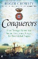 bokomslag The Conquerors: How Portugal Seized the Indian Ocean and Forged the First Global Empire