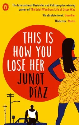Junot Diaz - This Is How You Lose Her, Häftad