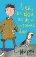 bokomslag Alex, the Dog and the Unopenable Door