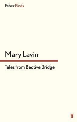 Mary Lavin - Tales From Bective Bridge, Häftad