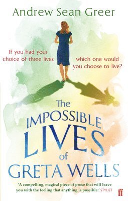 Andrew Sean Greer - Impossible Lives of Greta Wells, Häftad
