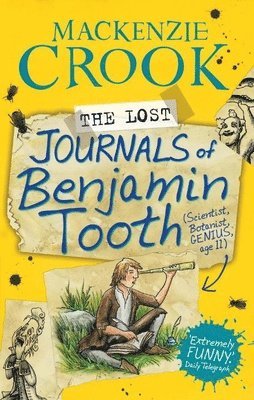 Mackenzie Crook - Lost Journals of Benjamin Tooth, Häftad