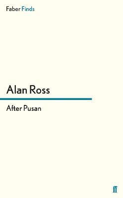 Alan Ross - After Pusan, Häftad