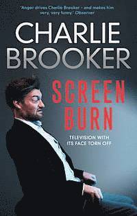 Charlie Brooker - Charlie Brooker's Screen Burn, Häftad