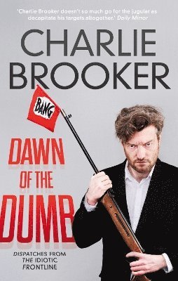 Charlie Brooker - Dawn of the Dumb, Häftad