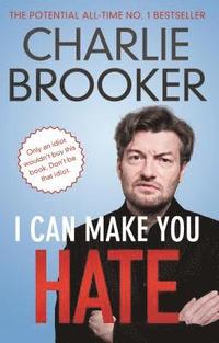 bokomslag I Can Make You Hate
