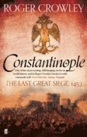 Roger Crowley - Constantinople, Häftad