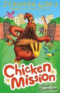 bokomslag Chicken Mission: Chaos in Cluckbridge
