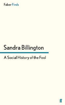 Sandra Billington - Social History of the Fool, Häftad