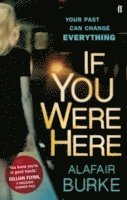 Alafair Burke - If You Were Here, Häftad