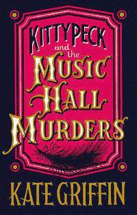 Kate Griffin - Kitty Peck and the Music Hall Murders, Häftad