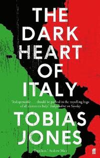 bokomslag The Dark Heart of Italy