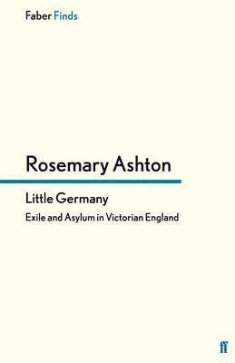 Rosemary Ashton - Little Germany, Häftad