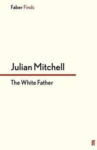 bokomslag The White Father