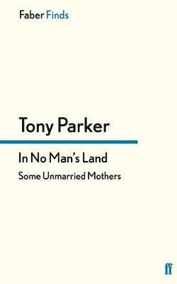 Tony Parker - In No Man's Land, Häftad
