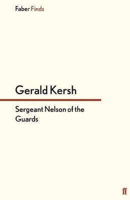 Sergeant Nelson of the Guards 1